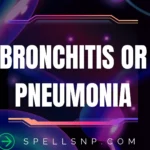 bronchitis or pneumonia