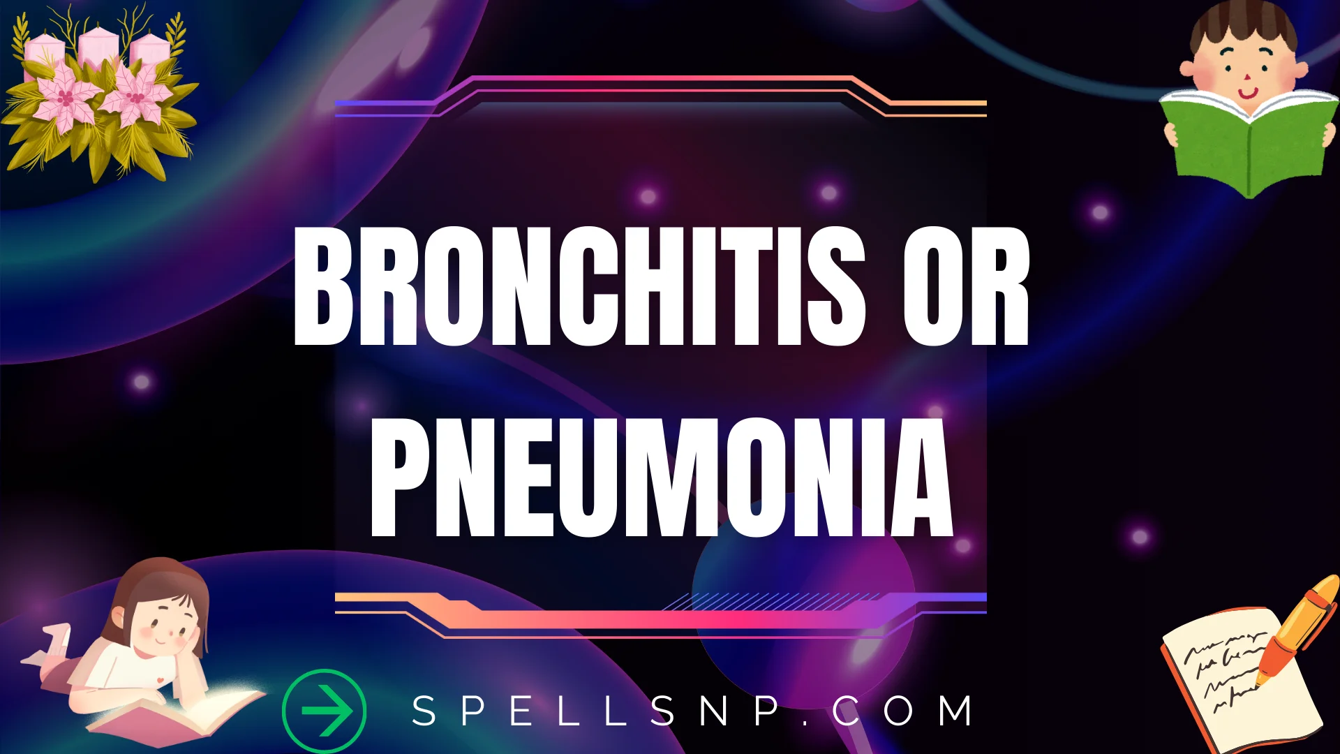 bronchitis or pneumonia