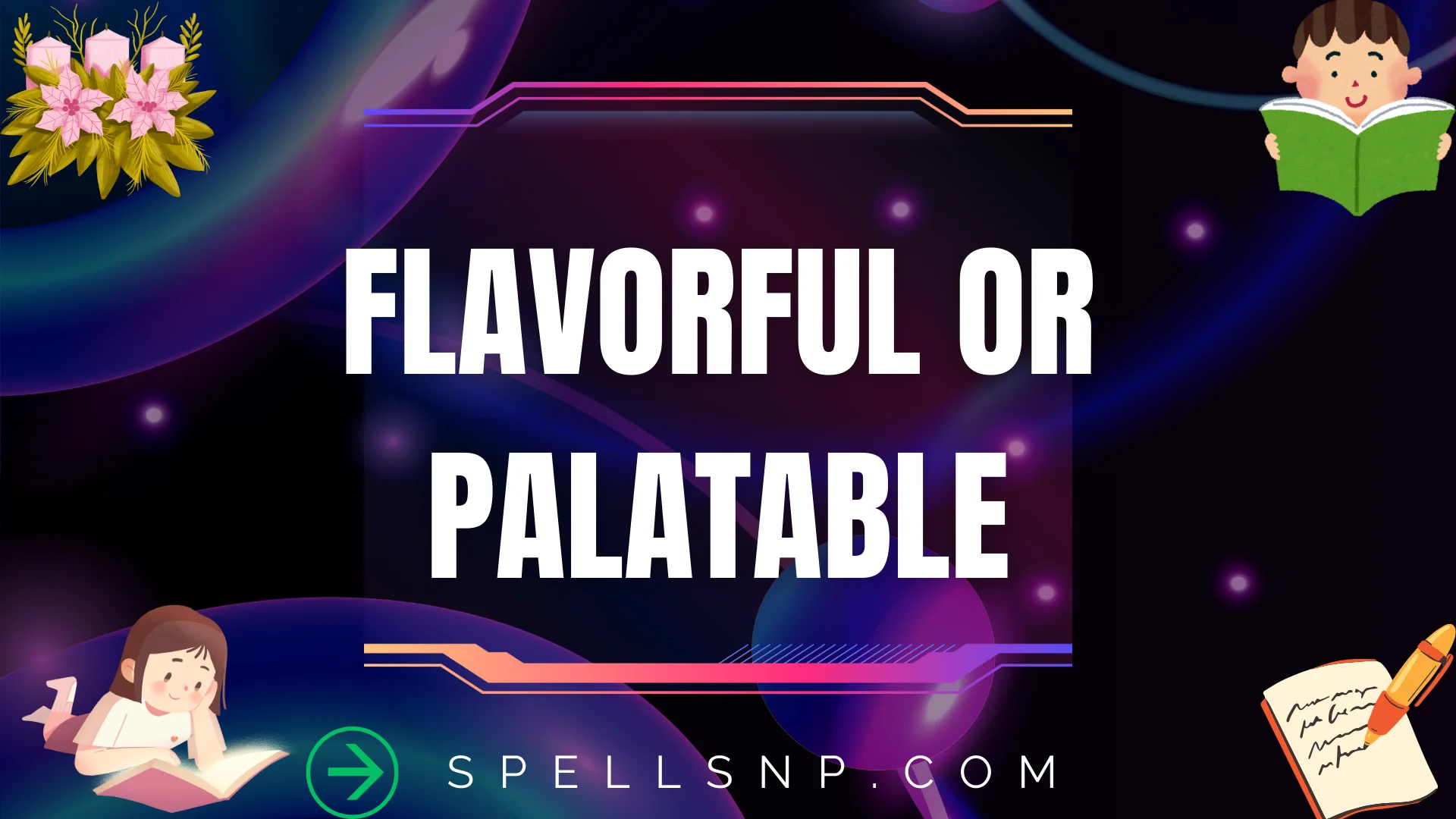 flavorful or palatable