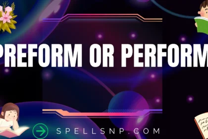 preform or perform