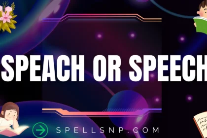 speach or speech