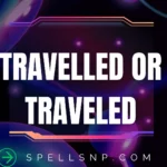 travelled or traveled