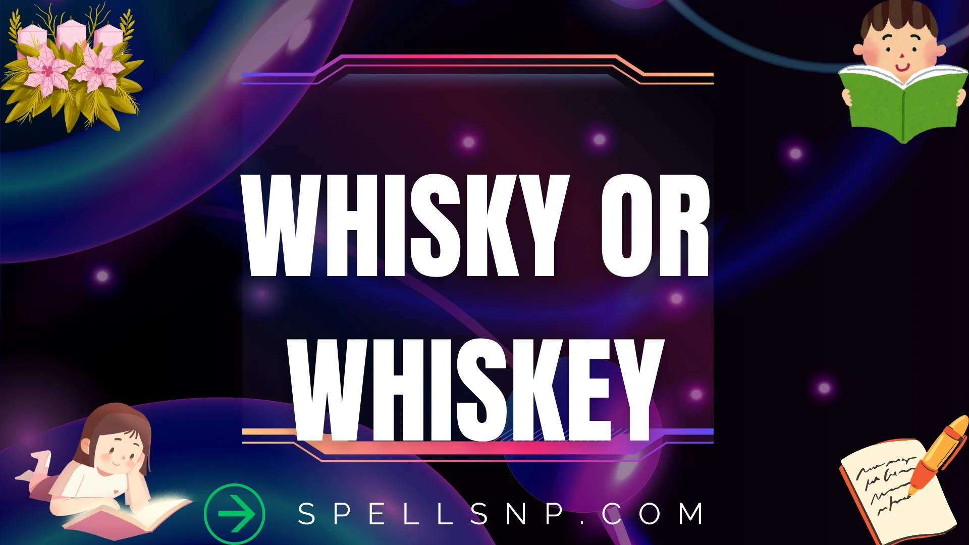 whisky or whiskey