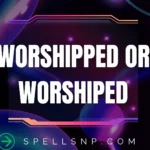 worshipped or worshiped