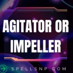 agitator or impeller