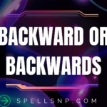 backward or backwards