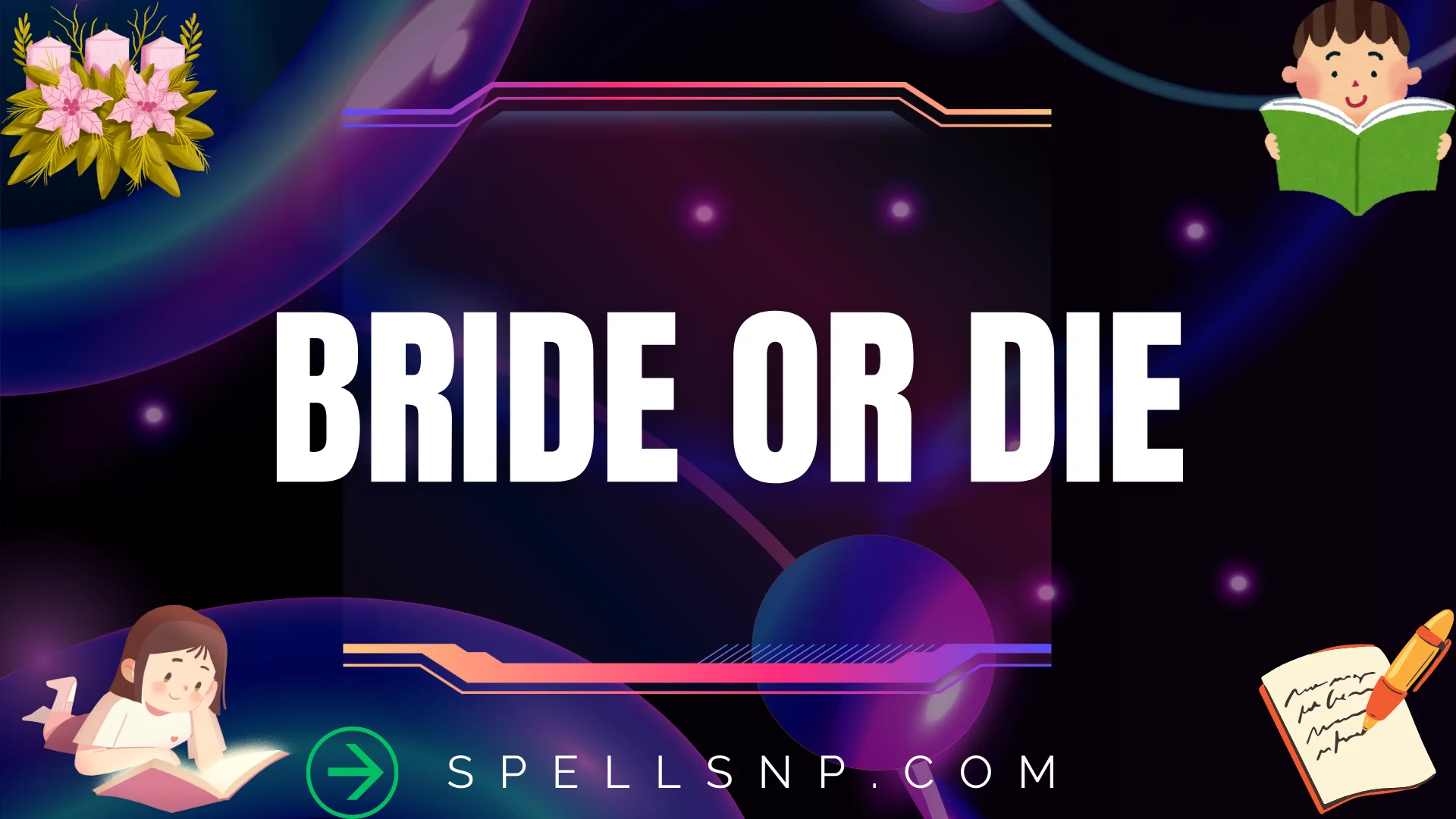 bride or die