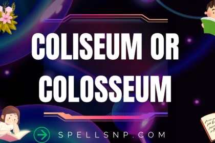 coliseum or colosseum