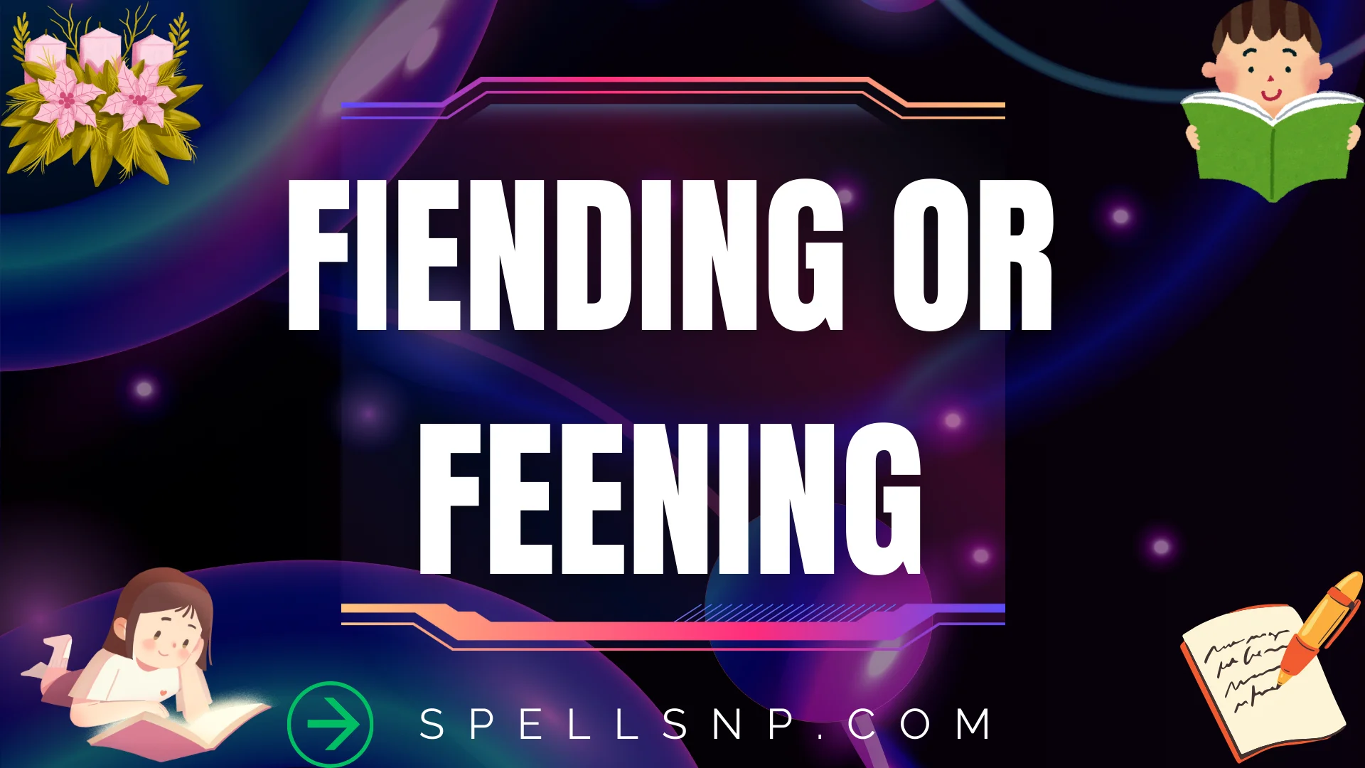 fiending or feening