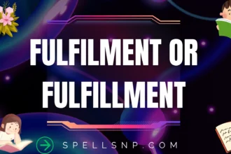 fulfilment or fulfillment