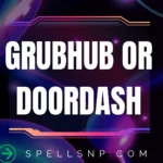 grubhub or doordash