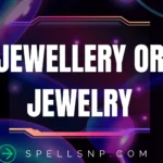 jewellery or jewelry