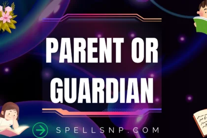 parent or guardian