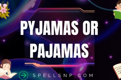 pyjamas or pajamas