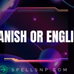 spanish or english
