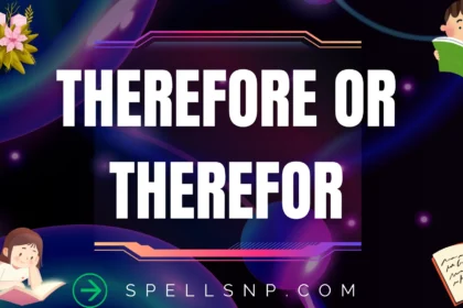 therefore or therefor