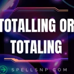 totalling or totaling