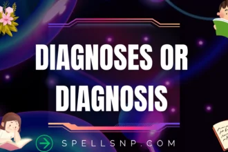diagnoses or diagnosis