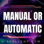 manual or automatic